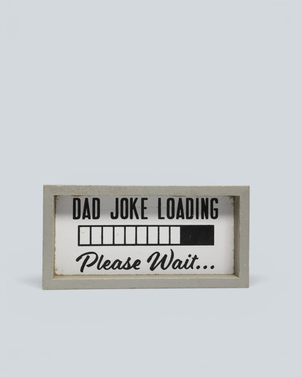 "Dad Joke Loading" Wooden Desk Sign - Humorous Freestanding Block Plaque Novelty Gift
