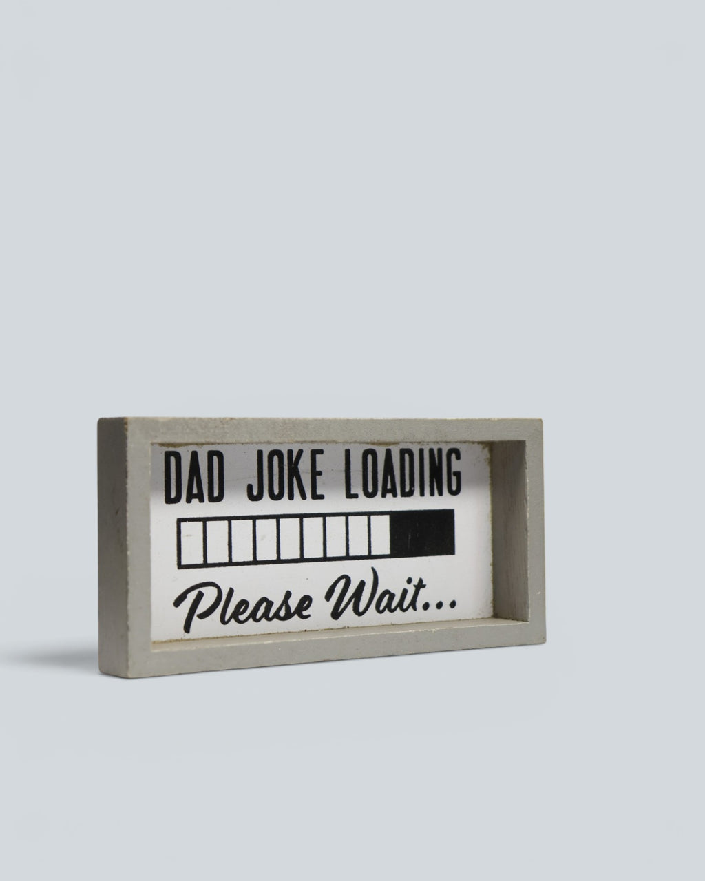 "Dad Joke Loading" Wooden Desk Sign - Humorous Freestanding Block Plaque Novelty Gift