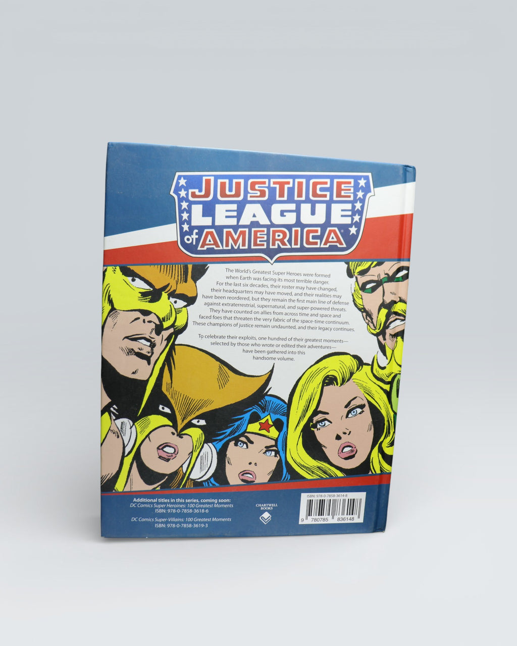 Justice League: 100 Greatest Moments – Highlights from DC Comics History (Hardcover)