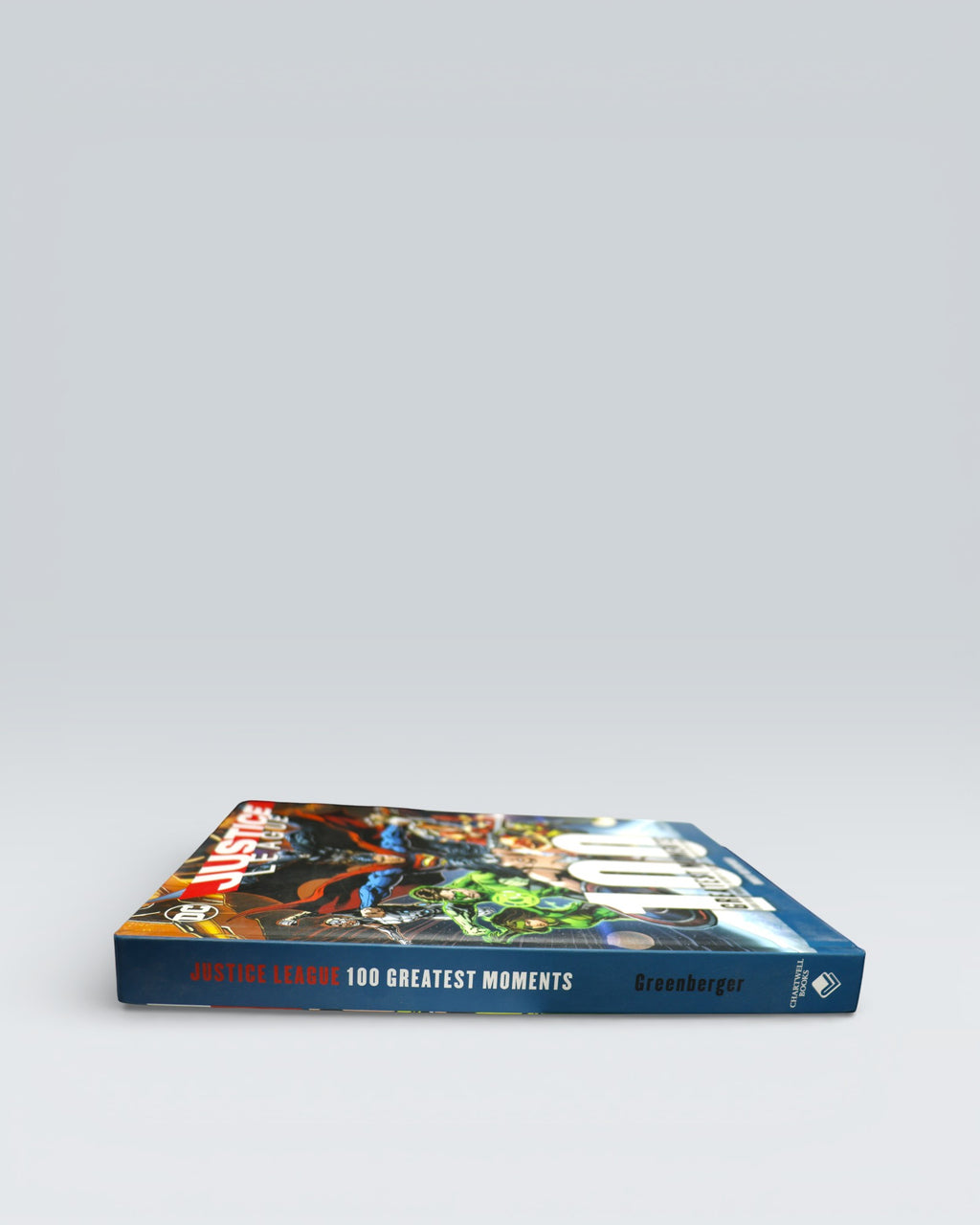 Justice League: 100 Greatest Moments – Highlights from DC Comics History (Hardcover)