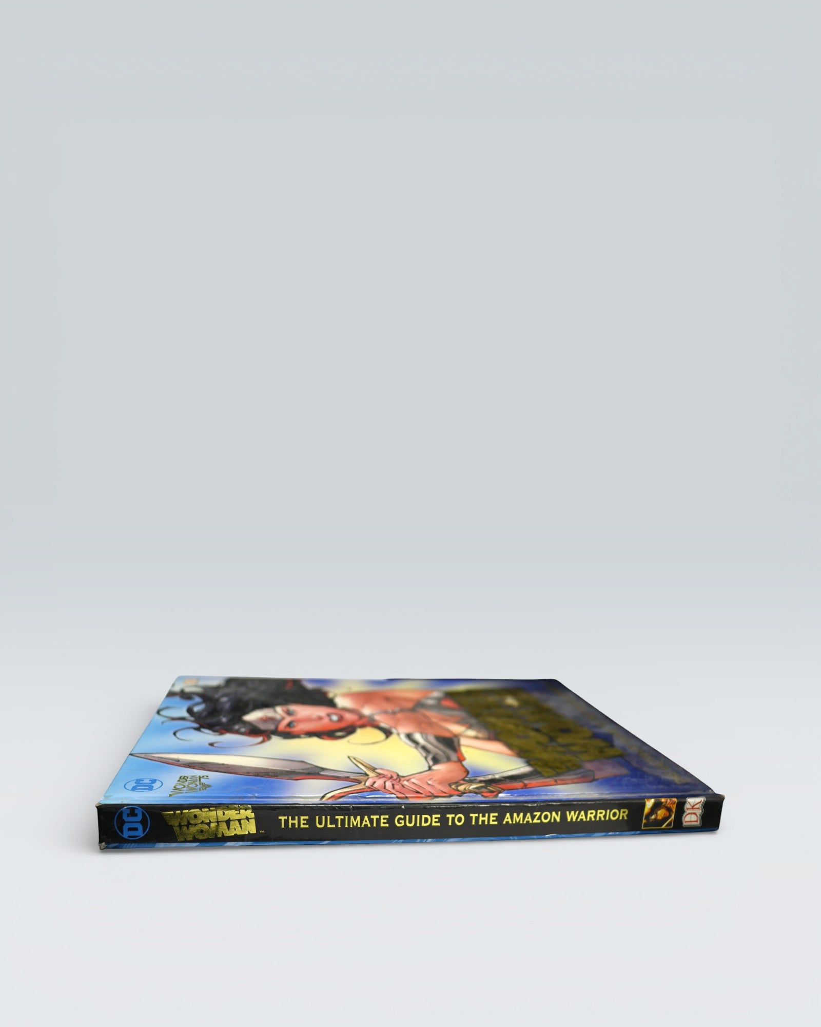 Wonder Woman: The Ultimate Guide to the Amazon Warrior (Hardcover)