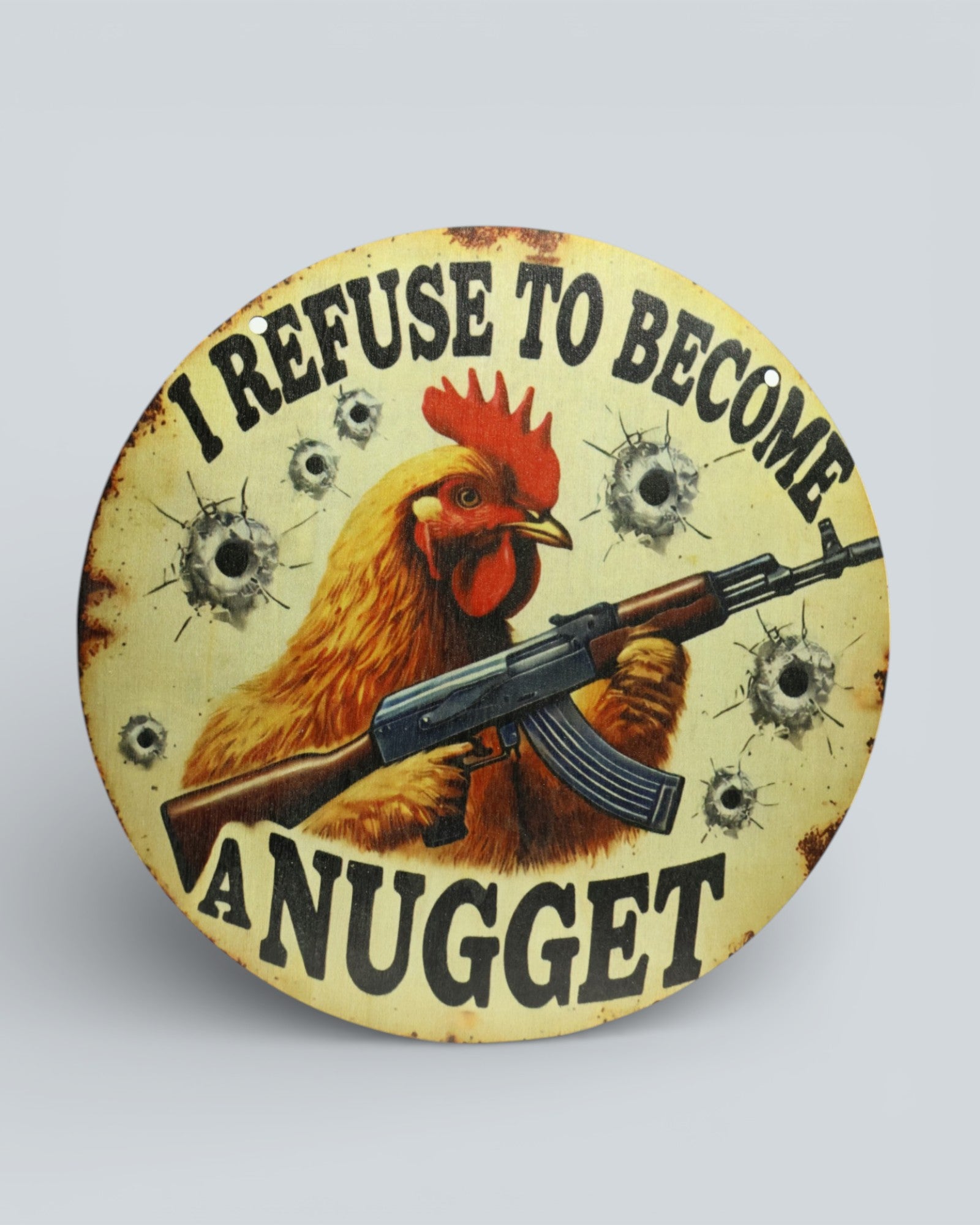 "I Refuse to Become a Nugget" – Vintage Wall Sign / Door Hanger